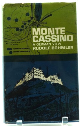 Item #008460 Monte Cassino: A German View. Rudolf Bohmler