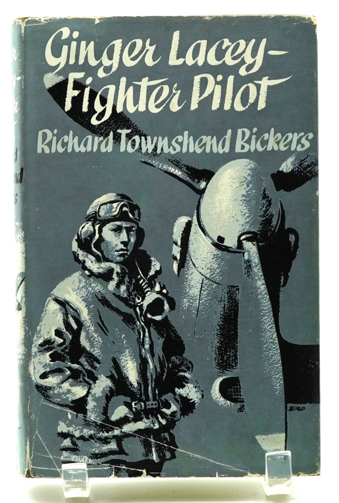 Item #025440 Ginger Lacy Fighter Pilot: Battle of Britain Top Scorer. Richard Townshend Bickers.